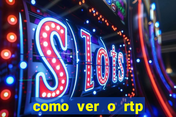 como ver o rtp dos slots